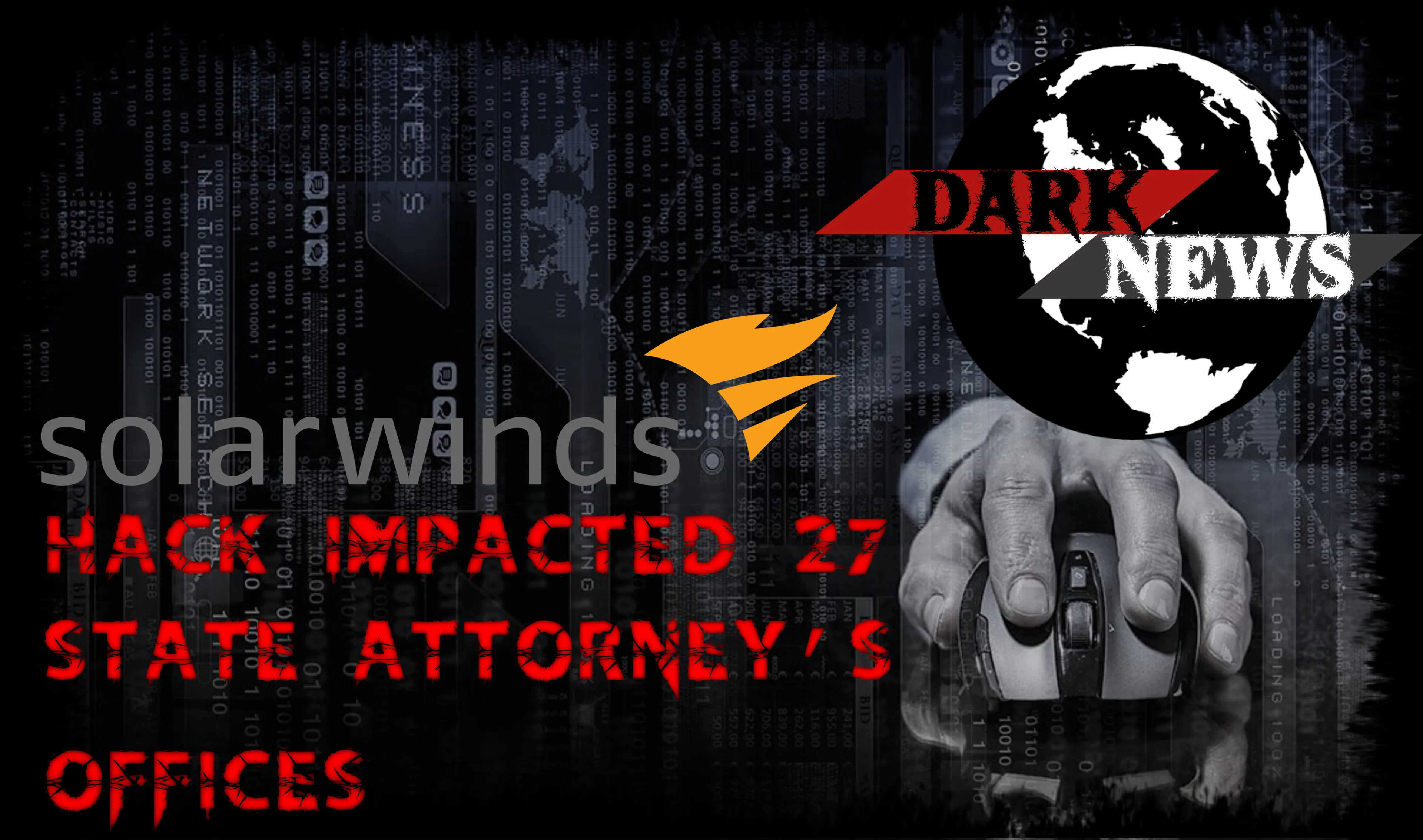 SolarWinds hack impacted 27 state attorneys’ offices : DOJ